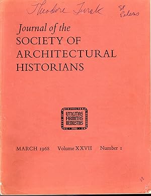 Seller image for Journal of the Society of Architectural Historians, Volume XxVII, Number 1; March, 1968 for sale by Dorley House Books, Inc.