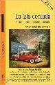 Seller image for La isla contada. El cuento contemporneo de Cuba (Francisco Lpez Sacha) for sale by Grupo Letras