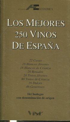 LOS MEJORES 250 VINOS DE ESPAÑA.