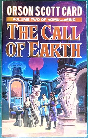 The Call of Earth. Volume Two of Homecoming
