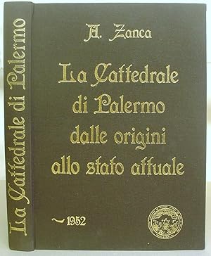 Immagine del venditore per La Cattedrale Di Palermo ( 1170 - 1946 ) [ Dalle Origini Allo Stato Attuale ] venduto da Eastleach Books
