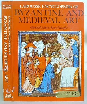 Larousse Encyclopaedia Of Byzantine And Medieval Art