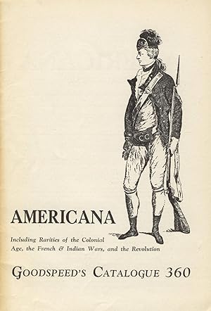 Americana including rarities of the Colonial age, the French & Indian Wars, and the Revolution [c...