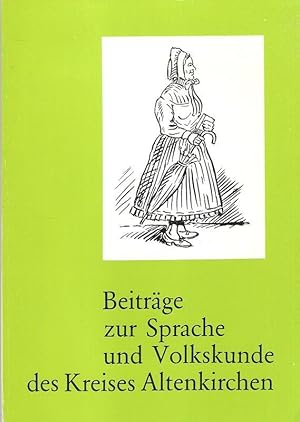 Beiträge zur Sprache und Volkskunde des Kreises Altenkirchen.