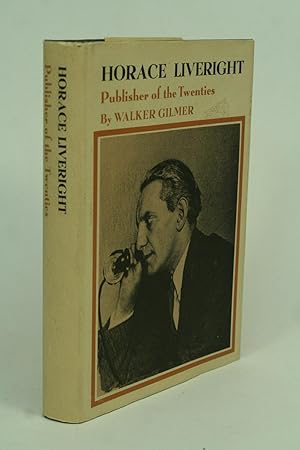 Seller image for Horace Liveright, Publisher of the Twenties. for sale by ATGBooks