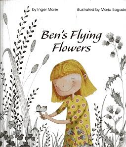 Imagen del vendedor de Ben's Flying Flowers a la venta por The Book Faerie