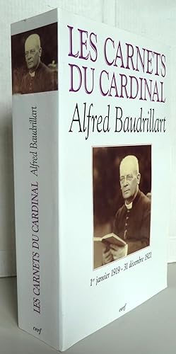 Les Carnets du Cardinal Baudrillart 1er janvier 1919 -31 décembre 1921