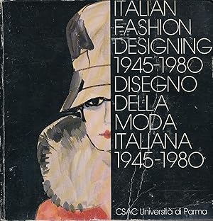 Seller image for ITALIAN FASHION DESIGNING, 1945-1980 / DISEGNO DELLA MODA ITALIANA, 1945-1980 for sale by R. Rivers Books