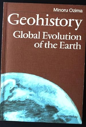 Seller image for Geohistory: Global Evolution of the Earth for sale by books4less (Versandantiquariat Petra Gros GmbH & Co. KG)