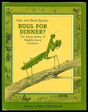 Seller image for Bugs for Dinner? The Eating Habits of Neighborhood Creatures for sale by Inga's Original Choices