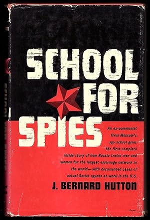 SCHOOL FOR SPIES: THE ABC OF HOW RUSSIA'S SECRET SERVICE OPERATES