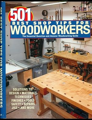 Seller image for 501 Best Shop Tips for Woodworkers: The Essential Question-And-Answer Woodworking Guide for sale by Don's Book Store