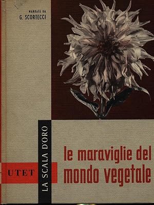 Seller image for Le meraviglie del mondo vegetale for sale by Librodifaccia