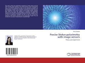 Seller image for Precise Stokes-polarimetry with image sensors : Theory and experiment for sale by AHA-BUCH GmbH