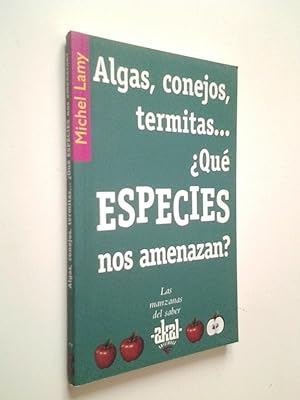 Imagen del vendedor de Algas, conejos, termitas. Qu especies nos amenazan? a la venta por MAUTALOS LIBRERA