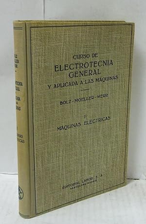 Imagen del vendedor de CURSO DE ELECTROTECNIA GENERAL Y APLICADA A LAS MAQUINAS II-MAQUINAS ELECTRICAS a la venta por LIBRERIA  SANZ