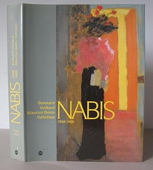 Nabis 1888-1900: Pierre Bonnard, Maurice Denis, Henri-Gabriel Ibels, Georges Lacombe, Aristide Ma...
