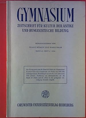 Seller image for Gymnasium. Zeitschrift fr Kultur der Antike und humanistische Bildung. Band 63, heft 6, 1956. De Novandorum Verborum Rationibus Quas Viri Servant Edendis Commentariis Praepositi Qui Latinitas Insgribuntur. for sale by biblion2