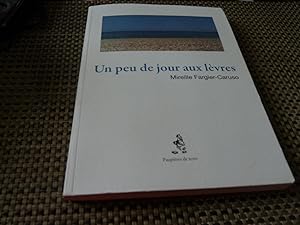 UN PEU DE JOUR AU LEVRES M. FARGIER-CARUSO 2010 PAUPIERES DE TERRE BROCHE COMME NEUF + ENVOI D AU...