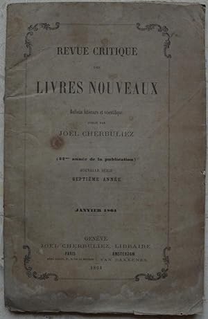 Revue critique des livres nouveaux. Bulletin littéraire et scientifique, janvier 1864.