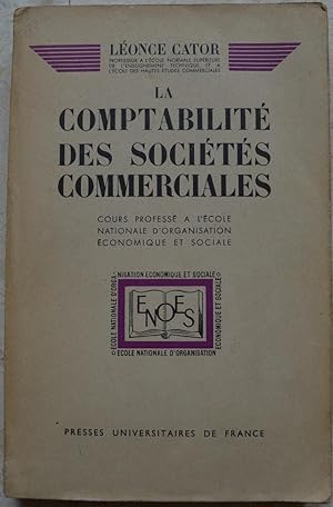 Seller image for La comptabilit des socits commerciales (nombreux problmes avec leurs solutions). for sale by Librairie les mains dans les poches