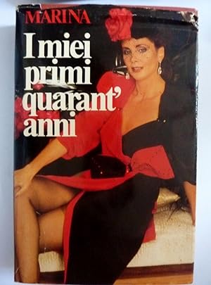 I MIEI PRIMI QUARANT'ANNI