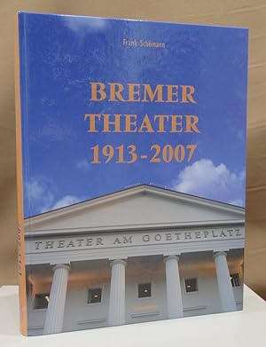 Bremer Theater 1913 - 2007.