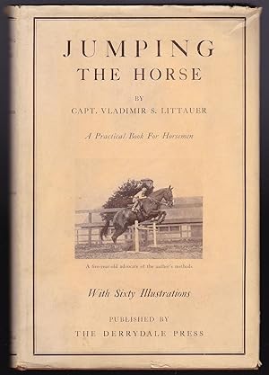 Jumping the Horse - A Practical Book for Horsemen