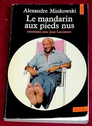 Seller image for LE MANDARIN AUX PIEDS NUS for sale by LE BOUQUINISTE