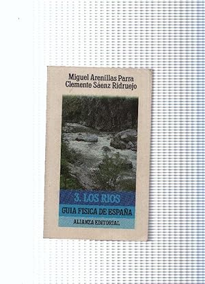 Immagine del venditore per El Libro de bolsillo:Guia fisica de Espa�a, 3: Los rios venduto da El Boletin