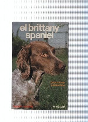 Bild des Verk�ufers f�r El brittany spaniel zum Verkauf von El Boletin