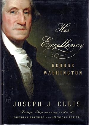 Seller image for His Excellency: George Washington for sale by Dorley House Books, Inc.