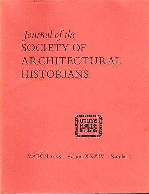 Imagen del vendedor de Journal of the Society of Architectural Historians, Volume XXXIVI, Number 1; March, 1975 a la venta por Dorley House Books, Inc.