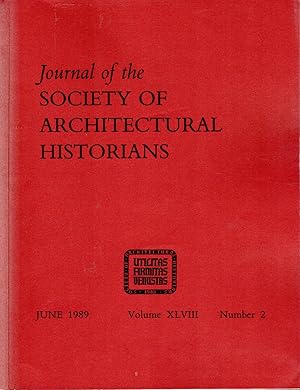 Immagine del venditore per Journal of the Society of Architectural Historians, Volume XLVIII, Number 2: June, 1989 venduto da Dorley House Books, Inc.