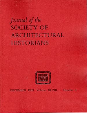 Bild des Verkufers fr Journal of the Society of Architectural Historians, Volume XLVIII, Number 4 :December, 1989 zum Verkauf von Dorley House Books, Inc.