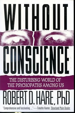 Immagine del venditore per Without Conscience - The Disturbing World Of The Psychopaths Among Us venduto da Librairie Le Nord