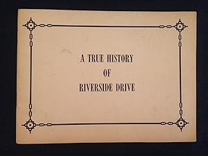 (A True History of) Riverside Drive