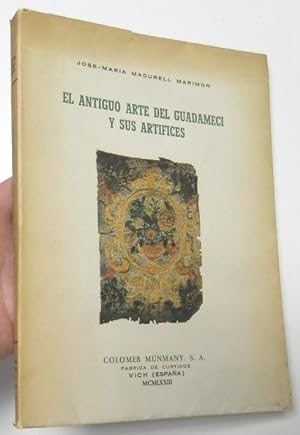 Imagen del vendedor de El antiguo arte del Guadameci y sus artfices a la venta por Librera Mamut