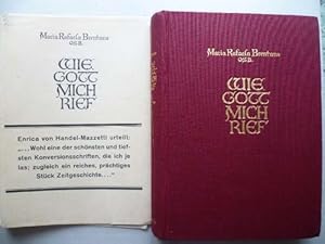 Seller image for Wie Gott mich rief. Mein Weg zum Protestantismus in die Schule St. Benedikts. for sale by Ostritzer Antiquariat