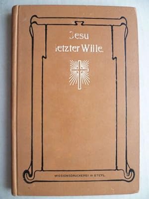 Bild des Verkufers fr Jesu letzter Wille. zum Verkauf von Ostritzer Antiquariat