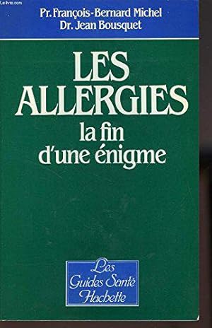 Bild des Verkufers fr Les Allergies, la fin d'une nigme zum Verkauf von JLG_livres anciens et modernes
