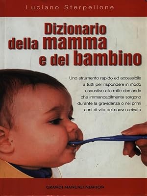 Bild des Verkufers fr Dizionario della mamma e del bambino zum Verkauf von Librodifaccia