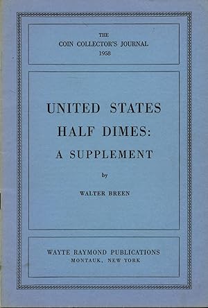 Seller image for United States Half Dimes, a Supplement for sale by Charles Davis