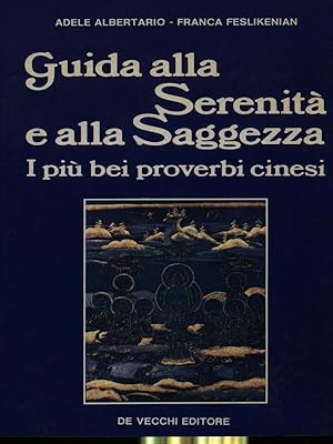 Guida alla serenita' e alla saggezza