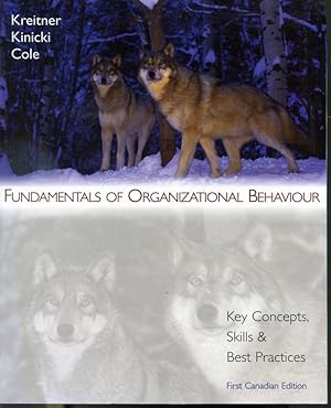 Seller image for Fundamentals of Organizational Behavior - Key Concepts, Skills & Best Practices - First Canadian Edition for sale by Librairie Le Nord