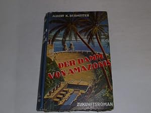 Imagen del vendedor de Der Damm von Amazonis - Zukunftsroman. a la venta por Der-Philo-soph