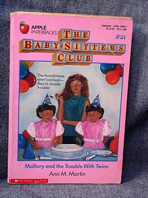 Baby-Sitters Club # 21 Mallory and the Trouble With Twins, The