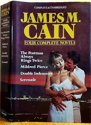 Seller image for James M. Cain: 4 Complete Novels (The Postmas Always Rings Twice, Mildred Pierce, Doubled Indemnity, Serenade) for sale by MARIE BOTTINI, BOOKSELLER