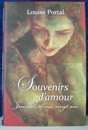 Seller image for Souvenirs D'amour : Journal de Mes Vingt Ans for sale by Livres Norrois