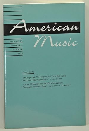 Seller image for American Music: A Quarterly Journal Devoted to All Aspects of American Music and Music in America, Volume 23, Number 2 (Summer 2005) for sale by Cat's Cradle Books